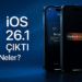 iOS 26.1 çıktı: Türkçe yapay zekâ!