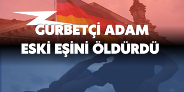 Almanya`da Gurbetçi Adam Eski Eşini Öldürdü