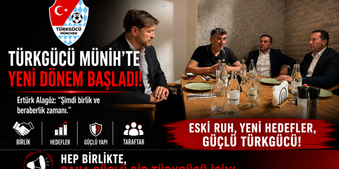 Türkgücü Münih’te Yeni Dönem Başladı: Ertürk Alagöz’den Güçlü Gelecek Vizyonu