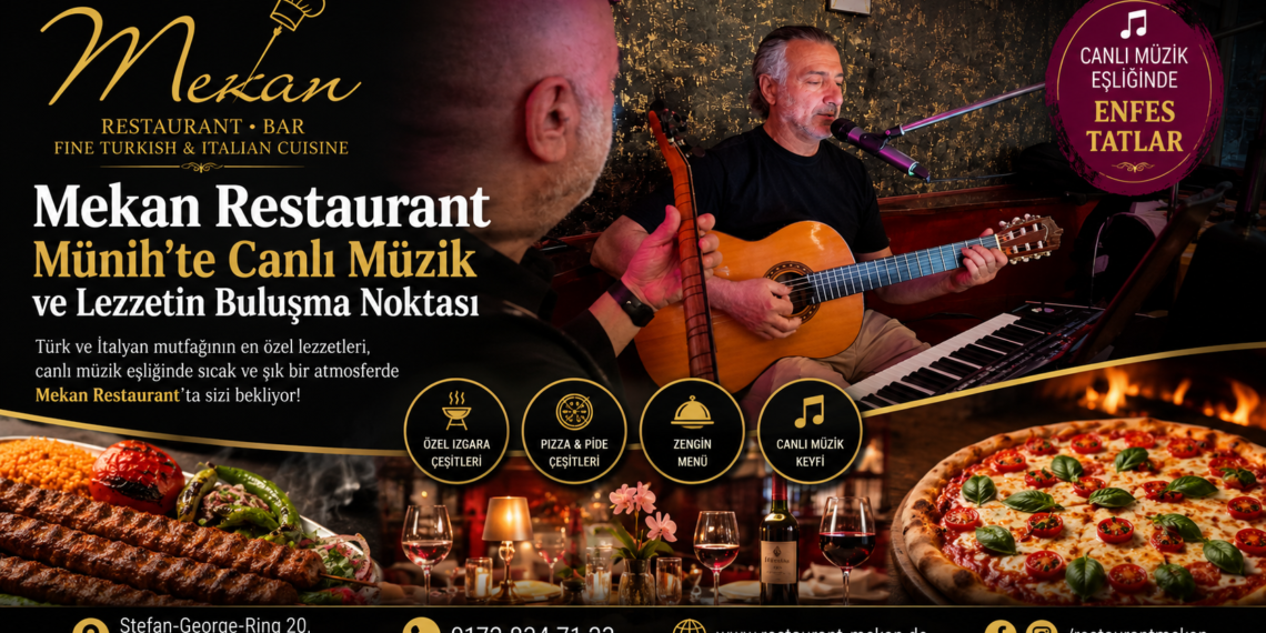 Mekan Restaurant Münih’te Canlı Müzik ve Lezzetin Buluşma Noktası
