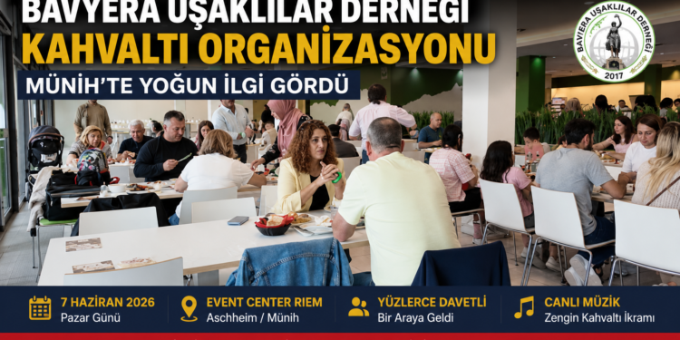 Bavyera Uşaklılar Derneği Kahvaltı Organizasyonu Münih’te Yoğun İlgi Gördü