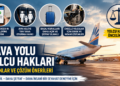 Hava Yolu Yolcu Hakları: Check-in, Koltuk ve Bagaj Sorunlarına Kalıcı Çözüm Önerileri