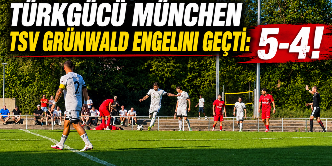 Türkgücü München TSV Grünwald Engelini Geçti: 5-4!