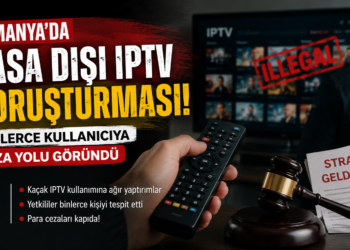 Almanya Yasa Dışı IPTV Soruşturması: Binlerce Kullanıcıya Ceza Yolu Göründü