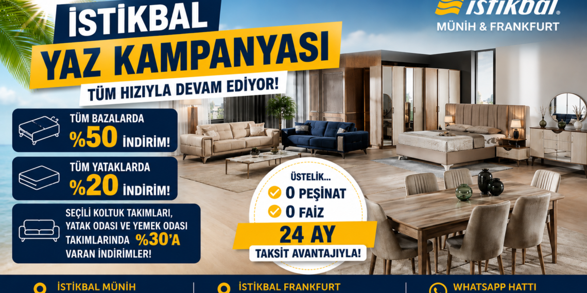 İstikbal Münih ve Frankfurt Yaz Kampanyası Başladı! %50’ye Varan İndirimler