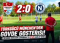 Türkgücü München – SV Nord München-Lerchenau: 2-0’lık Gövde Gösterisi