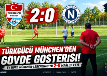 Türkgücü München – SV Nord München-Lerchenau: 2-0’lık Gövde Gösterisi