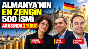 Almanya’nın en zengin Türkleri 2026 – Özlem Türeci, Uğur Şahin ve Hakan Koç