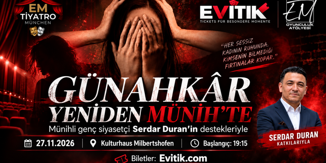 Günahkâr Tiyatro Oyunu 27 Kasım’da Münih Sahnesinde!