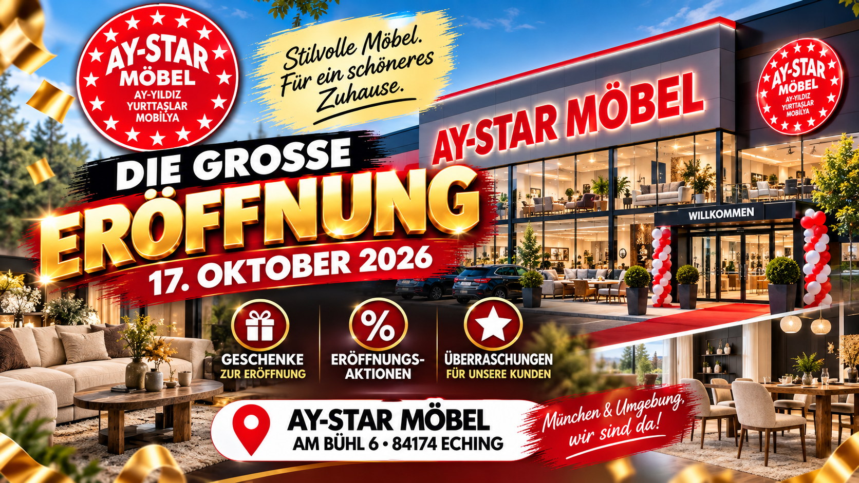AY-STAR Möbel Eching açılışı 17 Ekim 2026 – Am Bühl 6, 84174 Eching adresinde büyük mobilya mağazası açılışı.