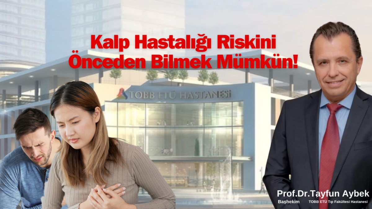 Kalp Hastalığı Riskini Önceden Bilmek Mümkün!